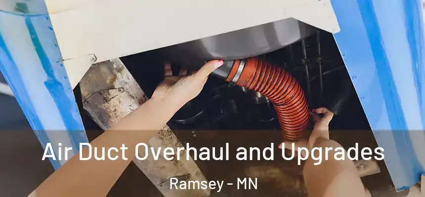  Air Duct Overhaul and Upgrades Ramsey - MN