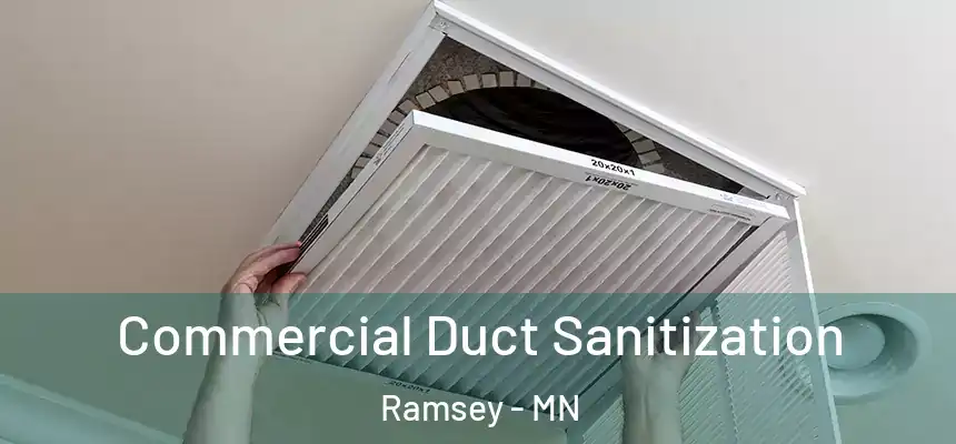 Commercial Duct Sanitization Ramsey - MN