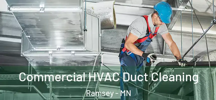  Commercial HVAC Duct Cleaning Ramsey - MN
