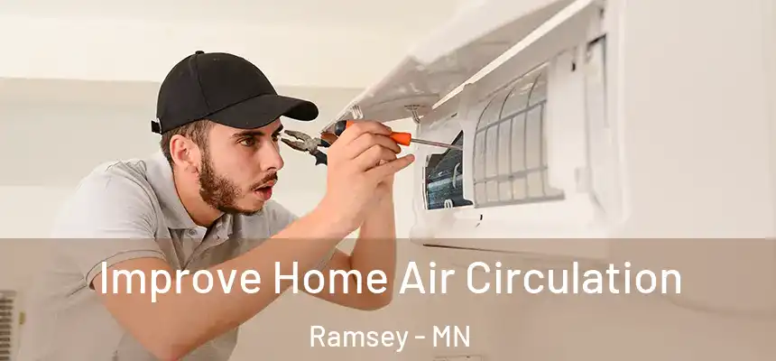  Improve Home Air Circulation Ramsey - MN
