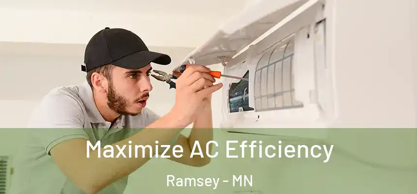  Maximize AC Efficiency Ramsey - MN